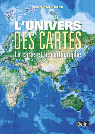 L'univers des cartes : la carte et le cartographe