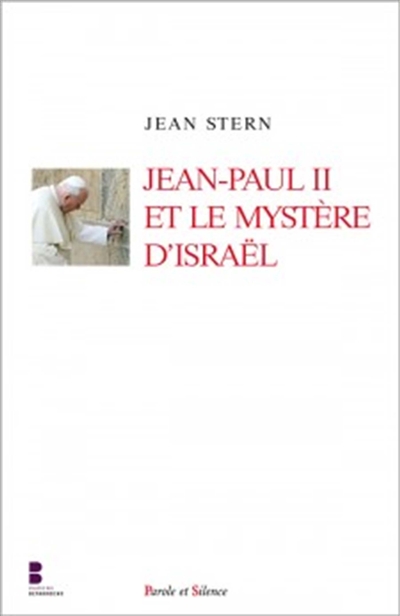 Jean-Paul II et le mystère d'Israël