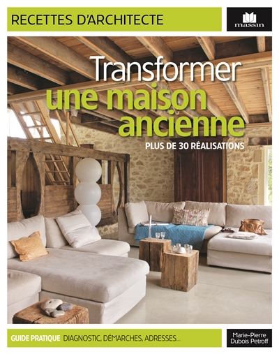 Transformer une maison...