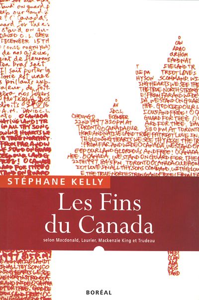 Les fins du Canada : selon Macdonald, Laurier, Mackenzie King et Trudeau