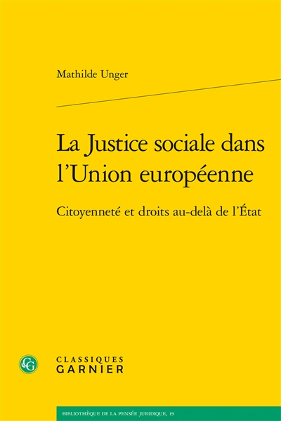 La justice sociale dans l’Union européenne : citoyenneté et droits au-delà de l’Etat