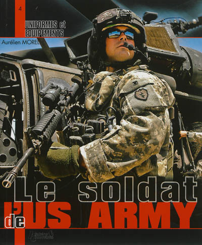 Uniformes et équipements du soldat de l'US Army : guerre moderne