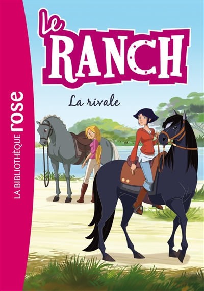 Le ranch. Vol. 2. La rivale