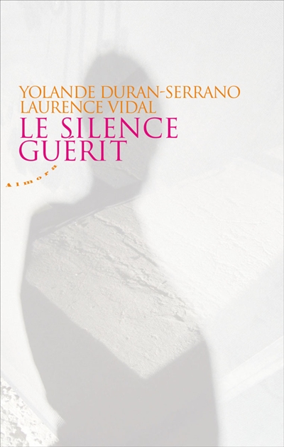 Le silence guérit