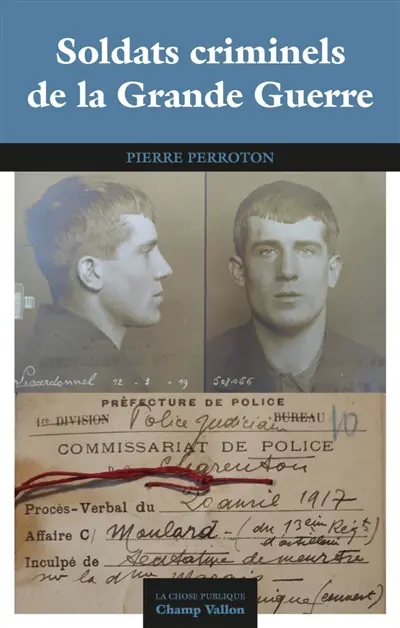 Soldats criminels de la Grande Guerre