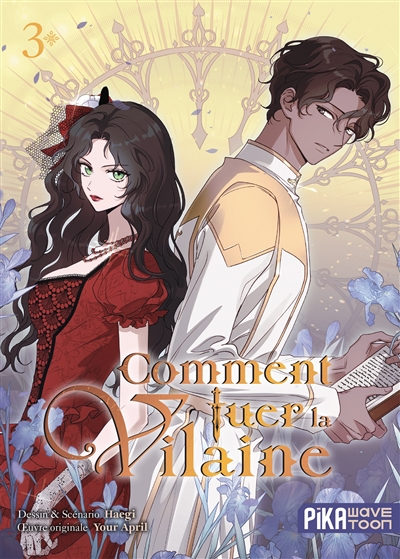 Comment tuer la vilaine. Vol. 3
