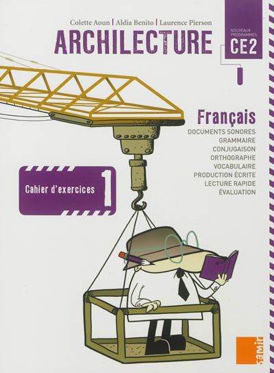 Archilecture français, CE2, nouveaux programmes : cahier d'exercices 1