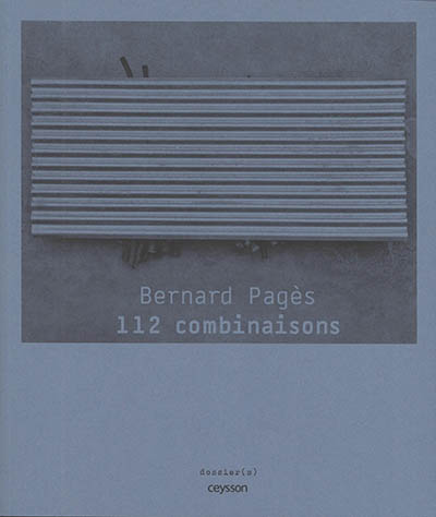 Bernard Pagès : 112 combinaisons