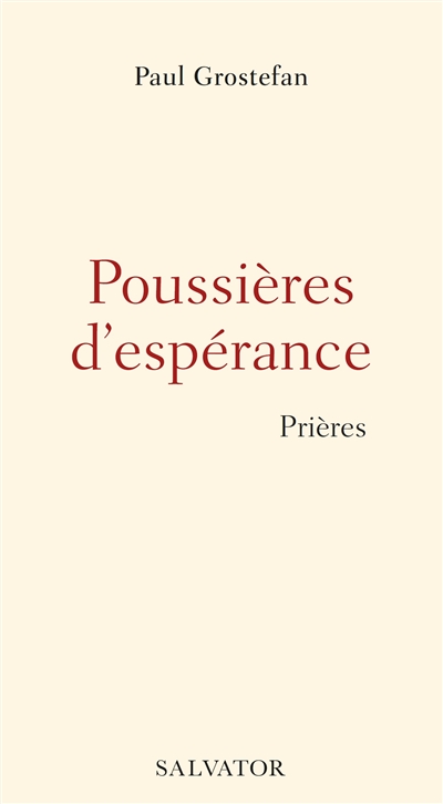 Poussières d'espérance : prières