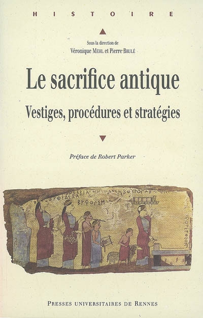 Le sacrifice antique : vestiges, procédures et stratégies