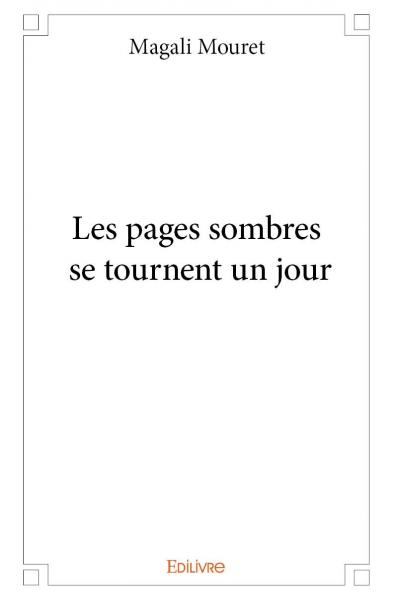 Les pages sombres se tournent un jour