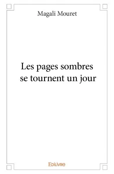 Les pages sombres se tournent un jour