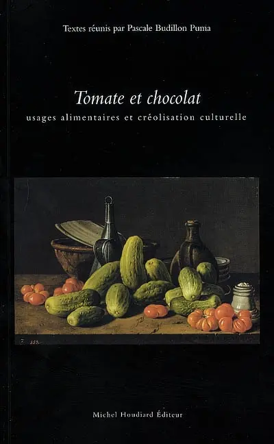 Tomate et chocolat : usages alimentaires et créolisation culturelle