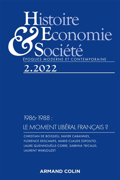 Histoire, économie & société, n° 2 (2022). 1986-1988 : le moment libéral français ?