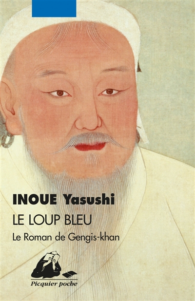 Le Loup bleu : le roman de Gengis Khan
