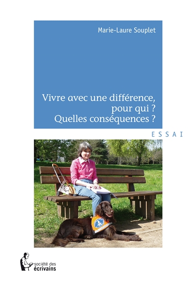 Vivre avec une différence, pour qui : quelles conséquences ?