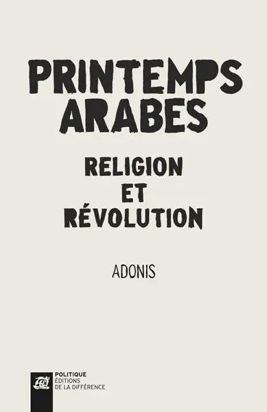 Printemps arabes : religion et révolution