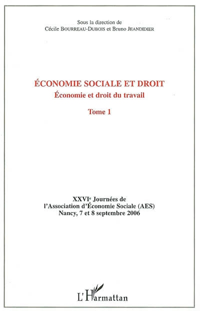 Economie sociale et droit. Vol. 1. Economie et droit du travail