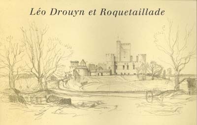 Léo Drouyn, les albums de dessins. Vol. 7. Le château de Roquetaillade