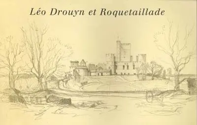 Léo Drouyn, les albums de dessins. Vol. 7. Le château de Roquetaillade