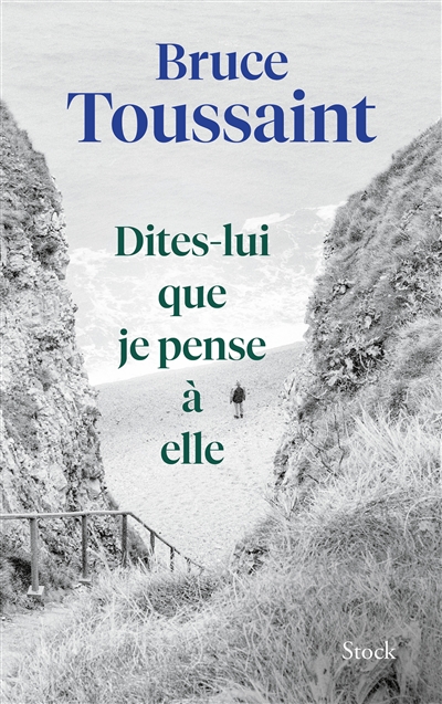 Dites-lui que je pense à elle