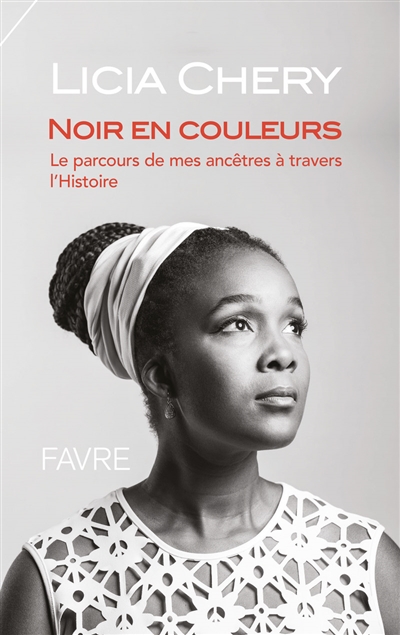 Noir en couleurs : le parcours de mes ancêtres à travers l'histoire