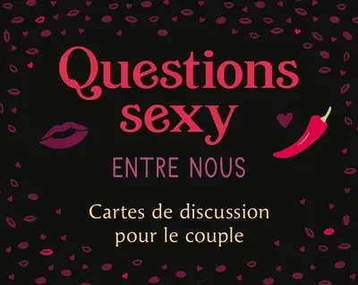 Questions sexy entre nous : cartes de discussion pour le couple