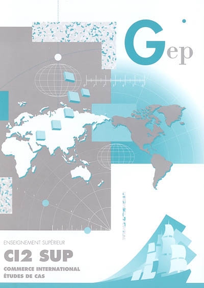 CI2 Sup : commerce international, études de cas : enseignement supérieur