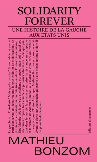 Solidarity forever : une histoire de la gauche aux Etats-Unis
