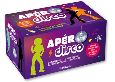 Apéro disco : les tubes, les stars, télé-ciné-séries, la société : 4 thèmes pour explorer toutes les facettes du disco !