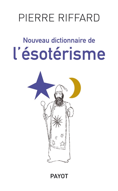 Nouveau Dictionnaire de l'ésotérisme