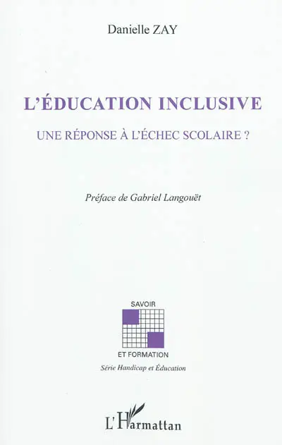 L'éducation inclusive : une réponse à l'échec scolaire ?