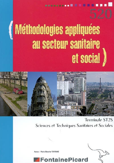 Méthodologies appliquées au secteur sanitaire et social : terminale ST2S, sciences et techniques sanitaires et sociales