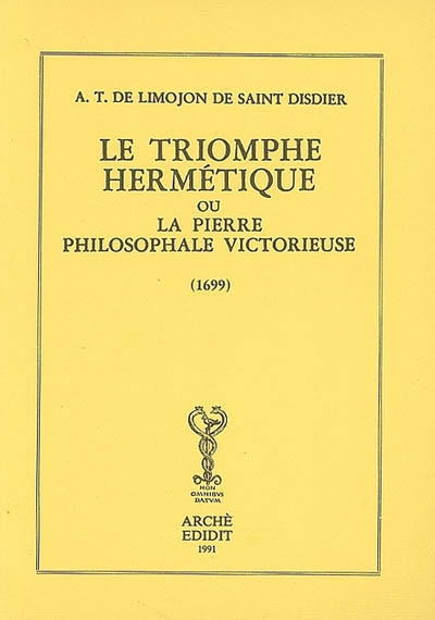Le triomphe hermétique ou La pierre philosophale victorieuse (1699)