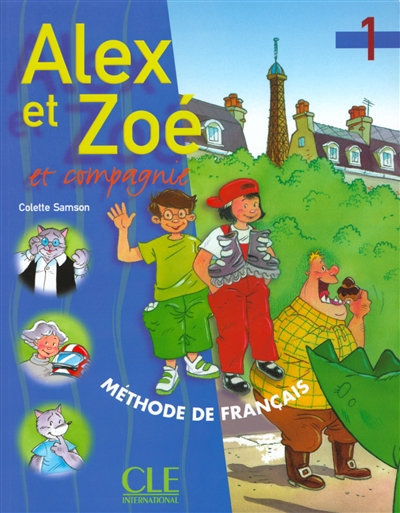 Alex et Zoé et compagnie 1 Cahier d'activités