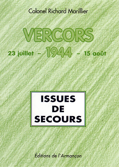 Issues de secours : Vercors, 23 juillet-15 août 1944