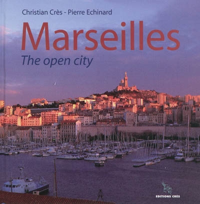 Marseilles, the open city