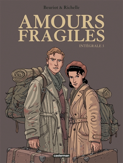 Amours fragiles :...