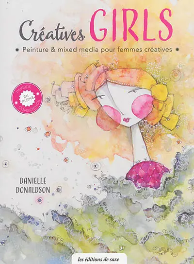 Créatives girls : peinture & mixed media pour femmes créatives