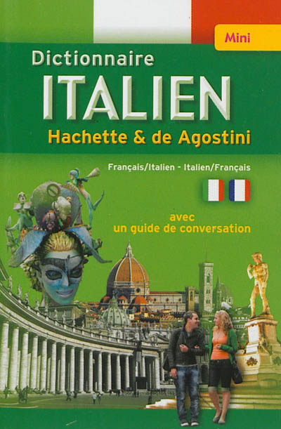 Mini-dictionnaire Hachette & De Agostini : français-italien, italien-français