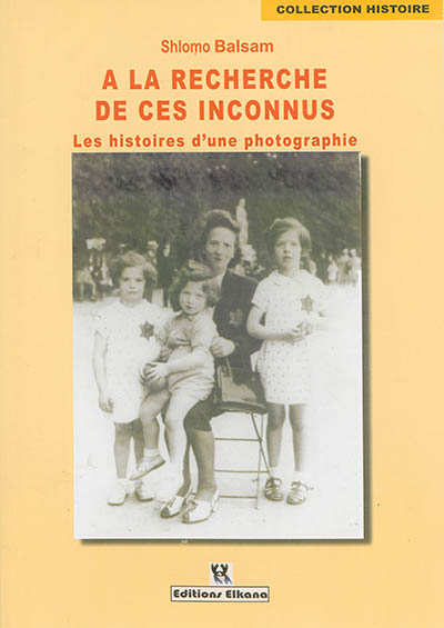 A la recherche de ces inconnus : les histoires d'une photographie