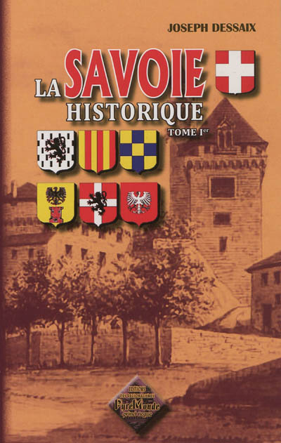 La Savoie historique,...