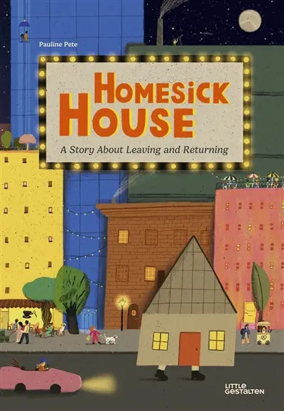 Homesick house : a story about leaving and returning