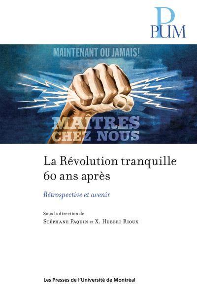 La Révolution tranquille 60 ans après : Rétrospective et avenir