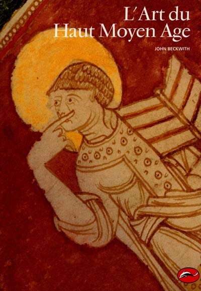 L'art du haut Moyen Age : carolingien, ottonien, roman