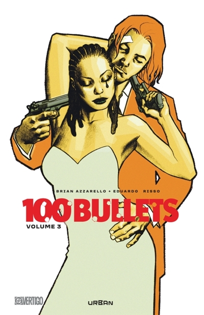 100 bullets : intégrale. Vol. 3