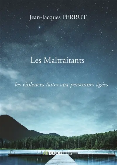 Les Maltraitants : les violences faites aux personnes âgées