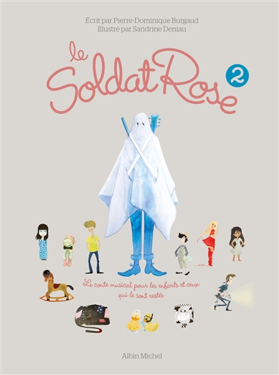 Le soldat rose 2 : le conte musical pour les enfants et ceux qui le sont restés