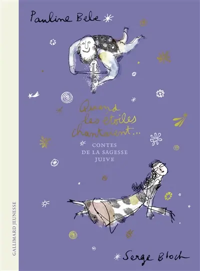 Quand les étoiles chantaient... : contes de la sagesse juive