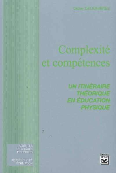 Complexité et compétences : un itinéraire théorique en éducation physique